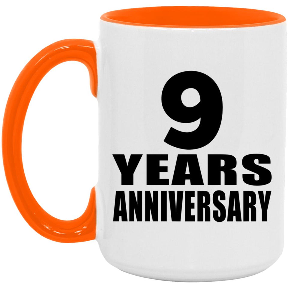9th Anniversary 9 Years Anniversary - 15oz Accent Mug Orange