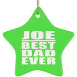 Joe Best Dad Ever - Star Ornament