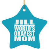 Jill World's Okayest Mom - Star Ornament