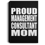 Proud Management Consultant Mom - Canvas Portrait