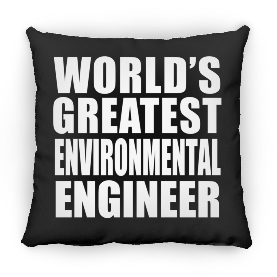 World's Greatest Environmental Engineer - Throw Pillow Black