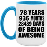 78th Birthday 78 Years 936 Months 28489 Days Of Awesome - 15oz Accent Mug Blue