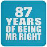 87th Anniversary 87 Years Of Being Mr Right - Drink Coaster