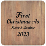 First Christmas As Sister & Brother 2023 - Drink Coaster C