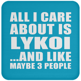 All I Care About Is Lykoi - Drink Coaster