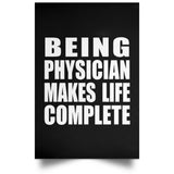 Being Physician Makes Life Complete - Poster Portrait