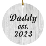 Daddy Established Est. 2023 - Circle Ornament F
