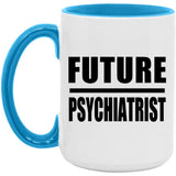 Future Psychiatrist - 15oz Accent Mug Blue