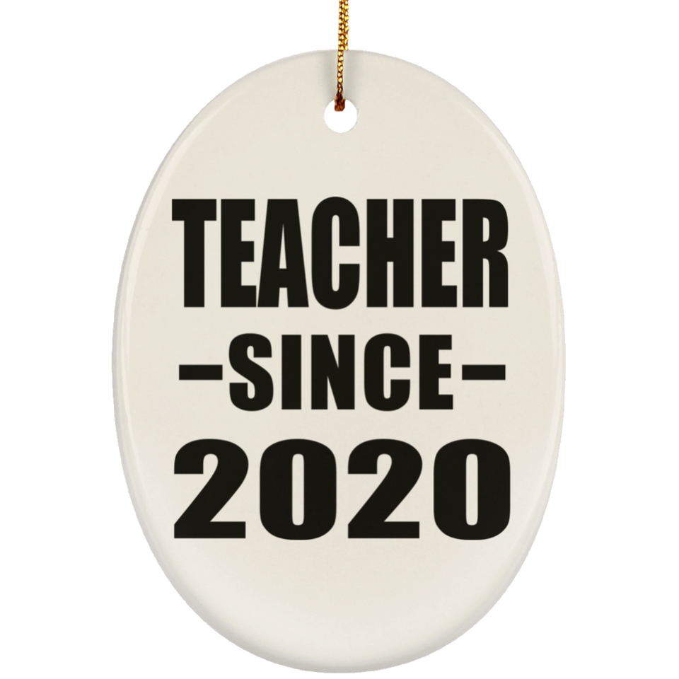 Teacher Since 2020 - Oval Ornament