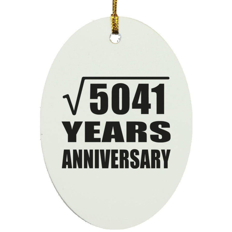 71st Anniversary Square Root of 5041 Years Anniversary - Oval Ornament