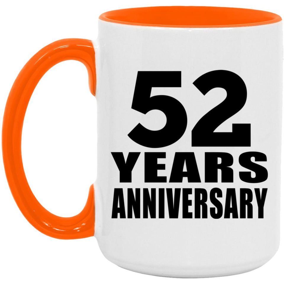 52nd Anniversary 52 Years Anniversary - 15oz Accent Mug Orange