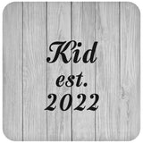 Kid Established Est. 2022 - Drink Coaster F