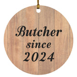 Butcher Since 2024 - Circle Ornament C
