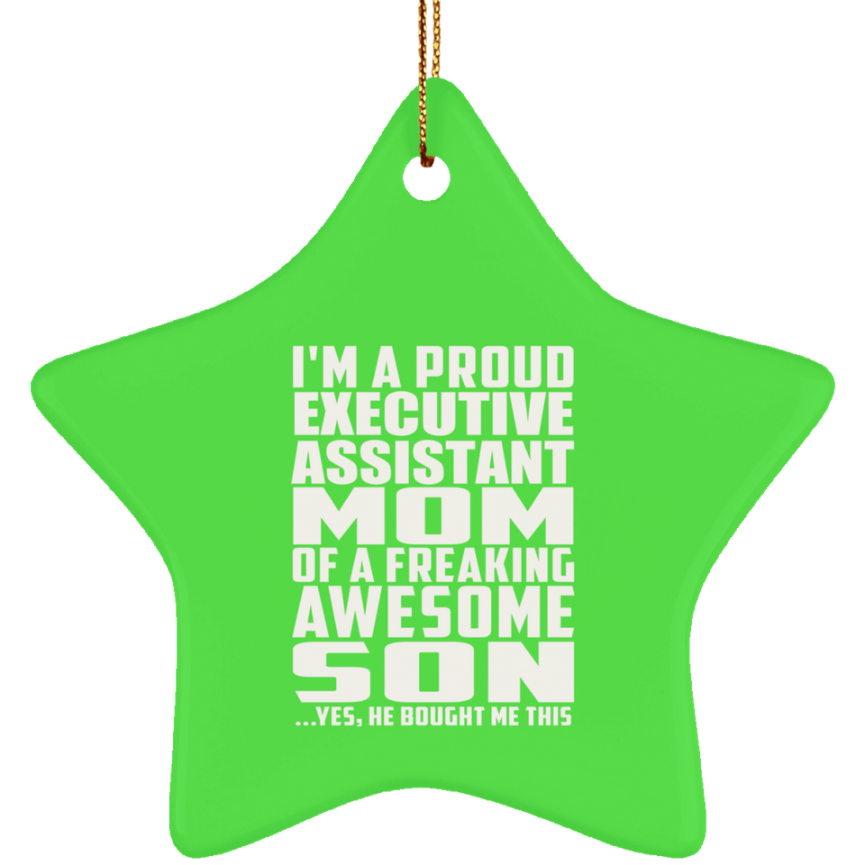 Proud Executive Assistant Mom Of Awesome Son - Star Ornament