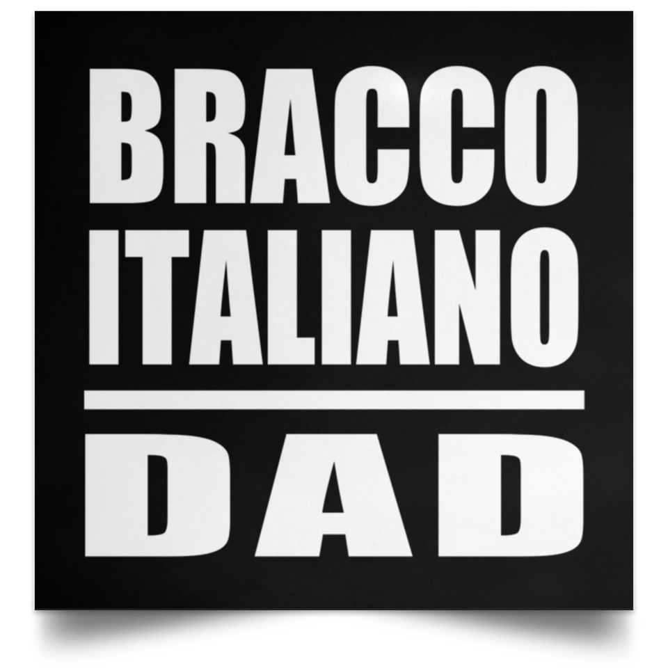 Bracco Italiano Dad - Poster Square