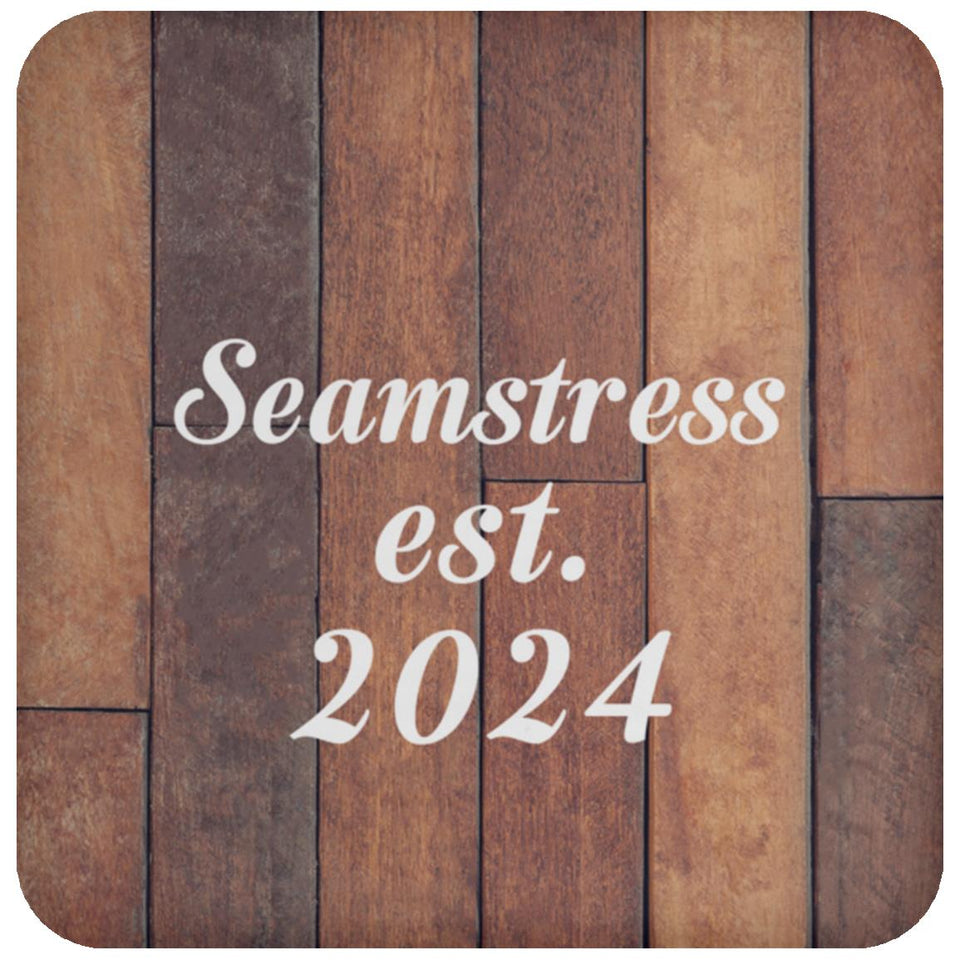 Seamstress Established Est. 2024 - Drink Coaster E