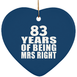 83rd Anniversary 83 Years Of Being Mrs Right - Heart Ornament
