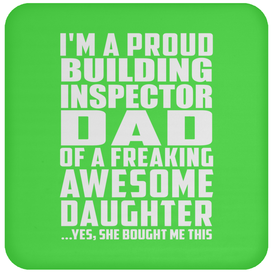 Proud Building Inspector Dad Of Awesome Daughter - Drink Coaster