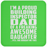Proud Building Inspector Dad Of Awesome Daughter - Drink Coaster