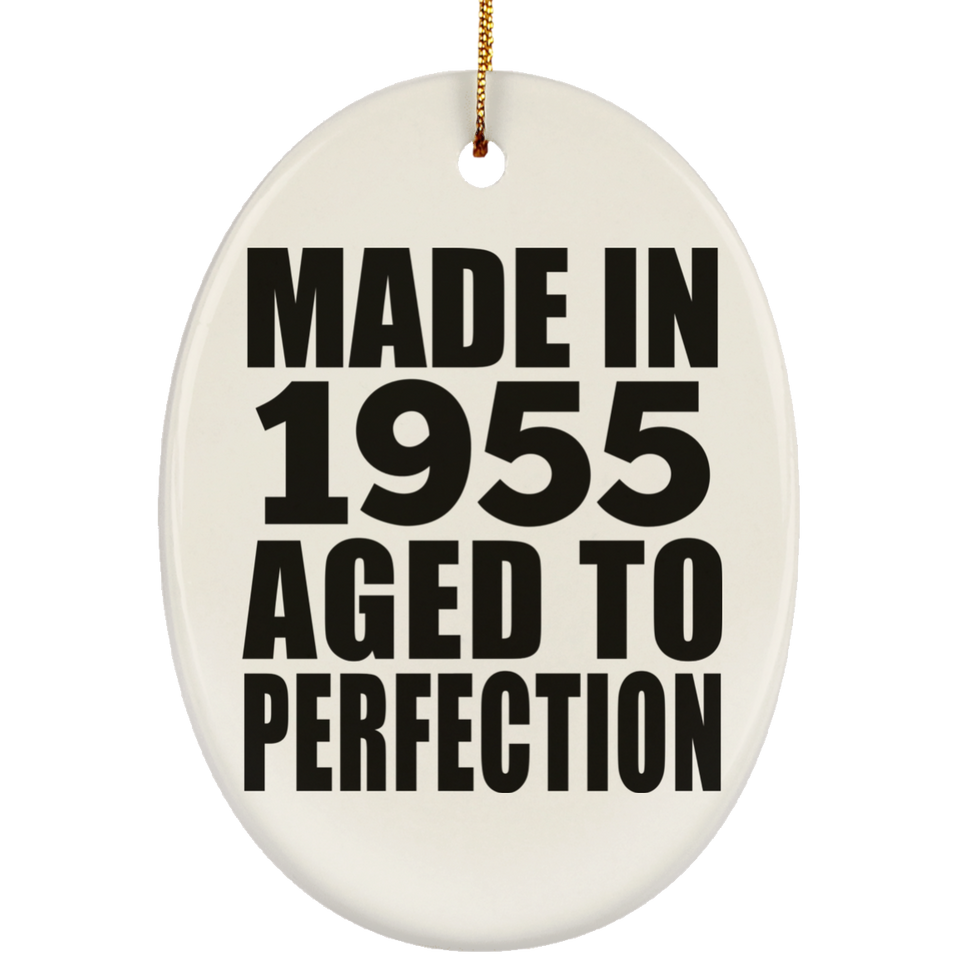 69th Birthday Made In 1955 Aged to Perfection - Oval Ornament