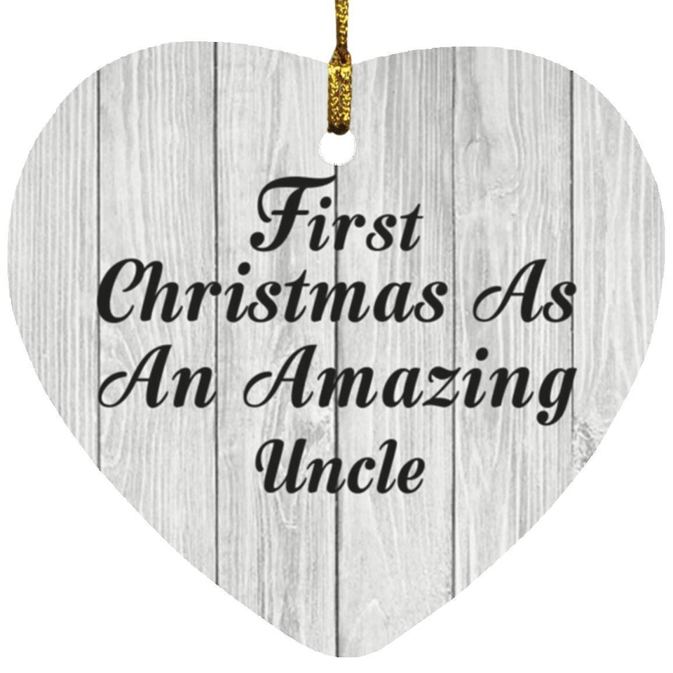 First Christmas As An Amazing Uncle - Heart Ornament F