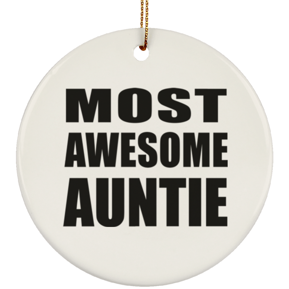 Most Awesome Auntie - Circle Ornament