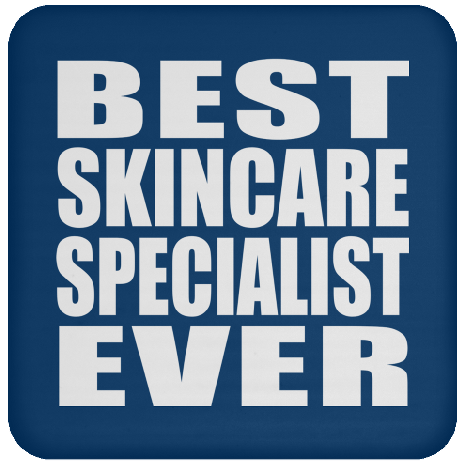 Best Skincare Specialist Ever - Drink Coaster