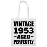 71st Birthday Vintage 1953 Aged Perfectly - Tote Bag White