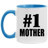 Number One #1 Mother - 11oz Accent Mug Blue