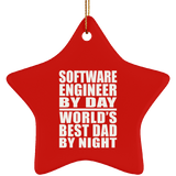 Software Engineer By Day World's Best Dad By Night - Star Ornament