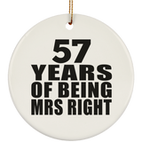 57th Anniversary 57 Years Of Being Mrs Right - Circle Ornament