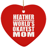 Heather World's Okayest Mom - Heart Ornament