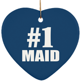 Number One #1 Maid - Heart Ornament
