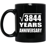 62nd Anniversary Square Root of 3844 Years Anniversary - 11oz Coffee Mug Black