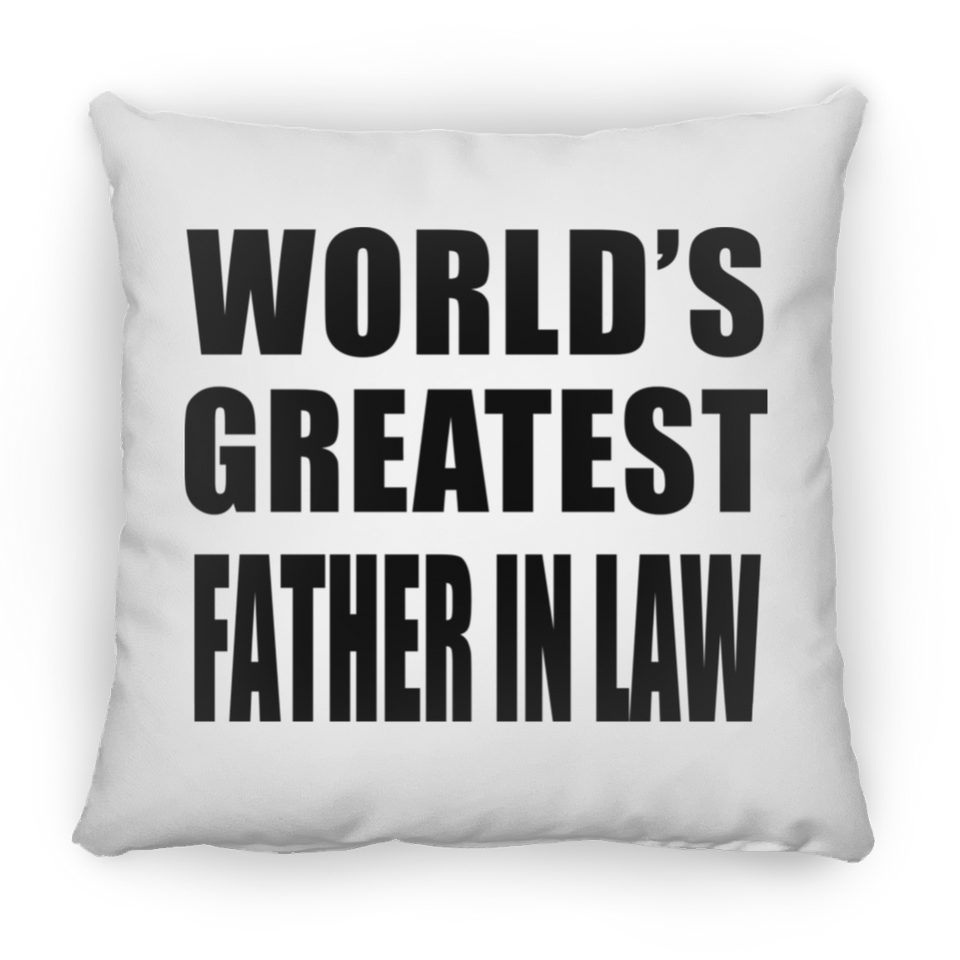 World's Greatest Father In Law - Throw Pillow