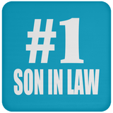 Number One #1 Son In Law - Drink Coaster