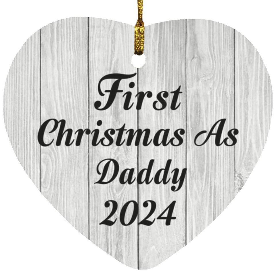 First Christmas As Daddy 2024 - Heart Ornament F