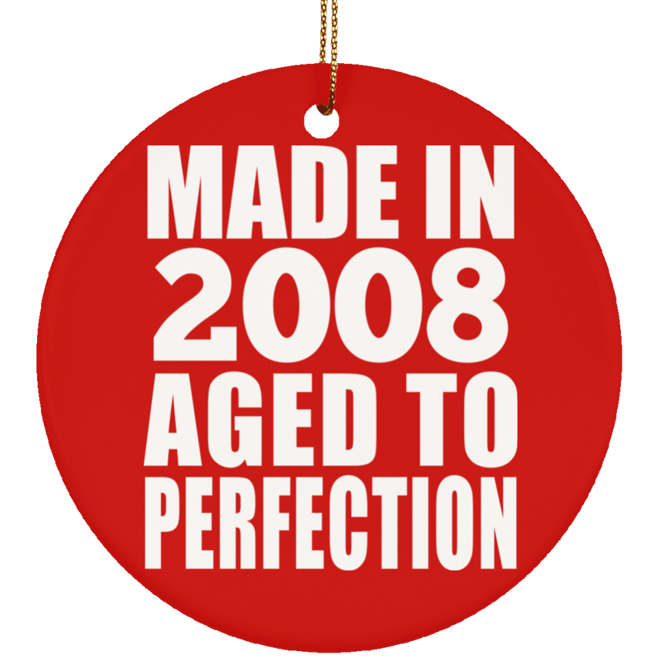 16th Birthday Made In 2008 Aged to Perfection - Circle Ornament