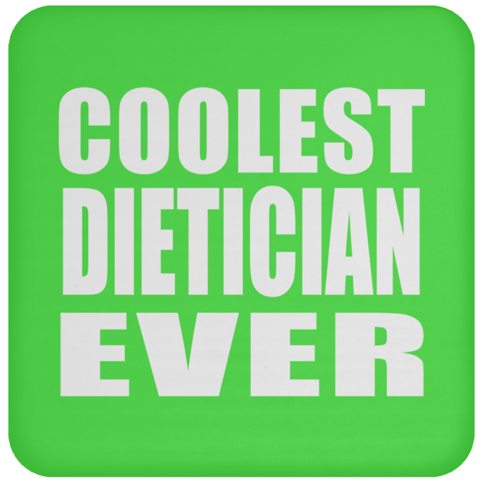 Coolest Dietician Ever - Drink Coaster