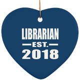Librarian Established EST. 2018 - Heart Ornament