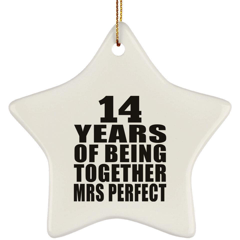 14th Anniversary 14 Years Of Being Mrs Perfect - Star Ornament
