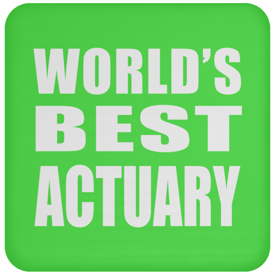 World's Best Actuary - Drink Coaster