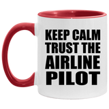 Keep Calm and Trust The Airline Pilot - 11oz Accent Mug Red