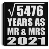 74th Anniversary Square Root of 5476 Years As Mr & Mrs 2021 - Canvas Square