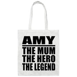 Amy The Mum The Hero The Legend - Tote Bag White