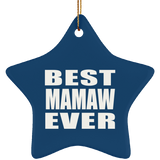 Best Mamaw Ever - Star Ornament