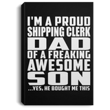 Proud Shipping Clerk Dad Of Awesome Son - Canvas Portrait