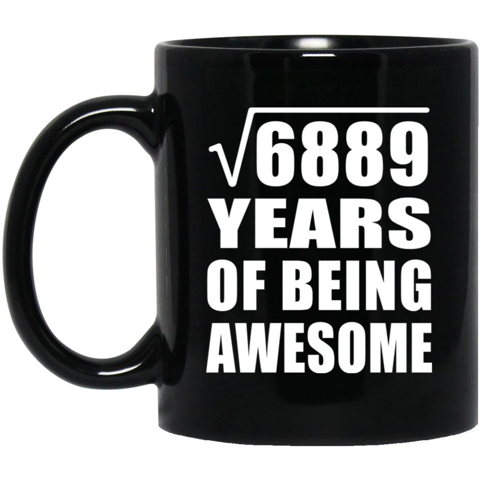 83rd Birthday Square Root of 6889 Years of Being Awesome - 11oz Coffee Mug Black