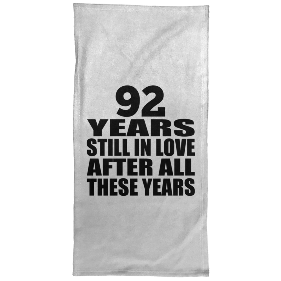 92nd Anniversary 92 Years Still In Love After These Years - Hand Towel