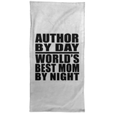 Author By Day World's Best Mom By Night - Hand Towel